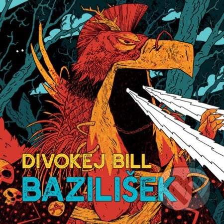 Divokej Bill – Bazilišek CD