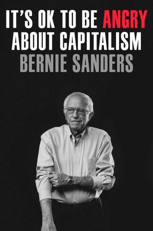 CROWN It's OK to Be Angry About Capitalism - Bernie Sanders, John Nichols