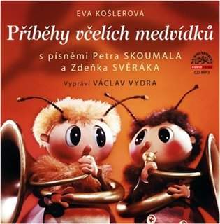SUPRAPHON Václav Vydra nejml. – Košlerová: Příběhy včelích medvídků CD-MP3