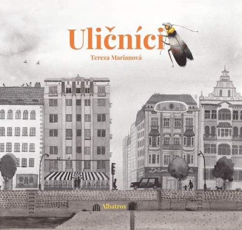 Tereza Marianová - Uličníci