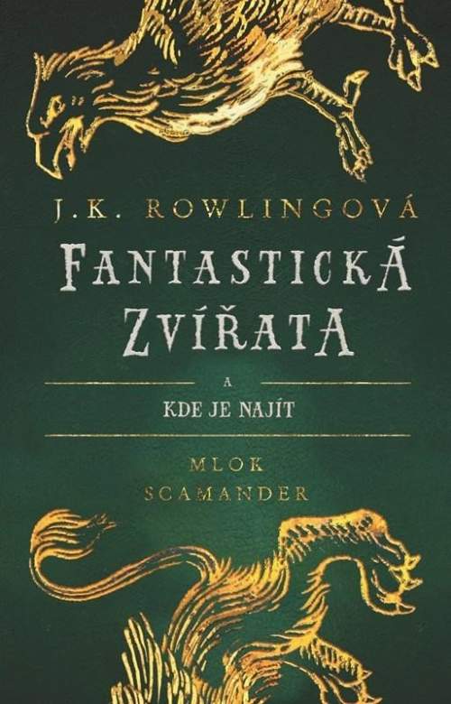 J.K. Rowling - Fantastická zvířata a kde je najít