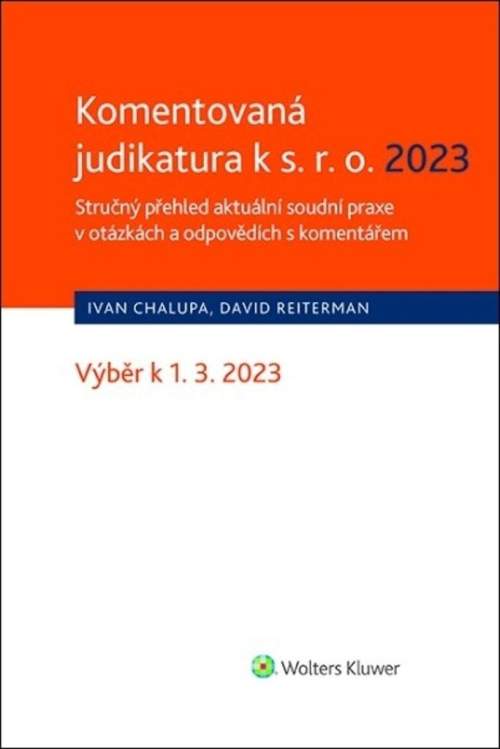 Ivan Chalupa, David Reiterman - Komentovaná judikatura k s.r.o. 2023