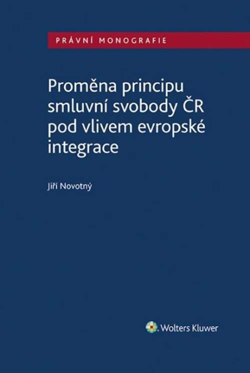 Jiří Novotný - Proměna principu smluvní svobody v ČR