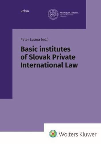 Peter Lysina - Basic institutes of Slovak Private International Law