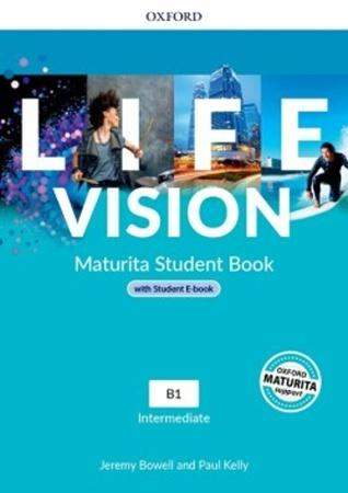 Jeremy Bowell, Paul Kelly - Life Vision Maturita Student Book SK Edition