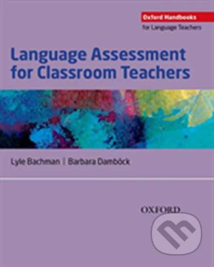 Lyle Bachman - Language Assessment for Classroom Teachers