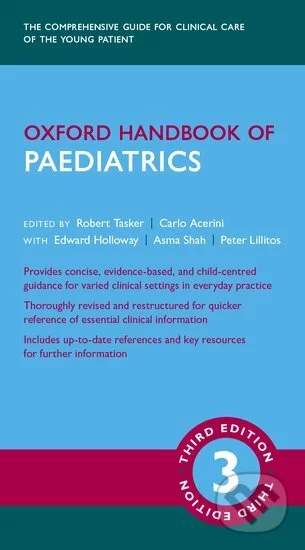 Robert C. Tasker, Carlo L. Acerini, Edward Holloway, Asma Shah, Pete Lillitos - Oxford Handbook of Paediatrics