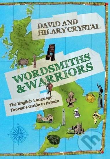 David Crystal, Hilary Crystal - Wordsmiths and Warriors
