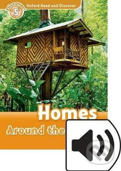 Oxford Read and Discover: Level 5 - Homes Around the World with Mp3 Pack - Jacqueline Martin