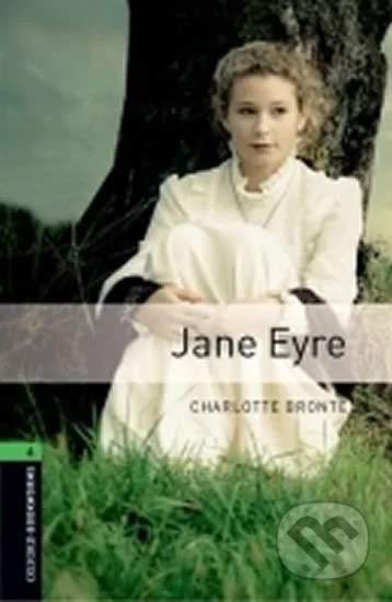 Bronte Charlotte  - Oxford Bookworms Library: Level 6: Jane Eyre