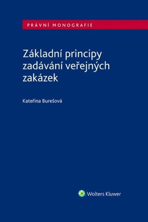 Kateřina Burešová - Základní principy zadávání veřejných zakázek