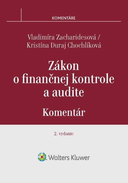 Vladimíra Zacharidesová, Kristína Duraj Chochlíková - Zákon o finančnej kontrole a audite