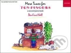 Pauline Hall - More Tunes for Ten Fingers