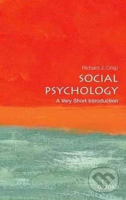 Richard J. Crisp - Social Psychology: A Very Short Introduction