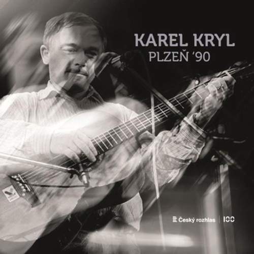 Karel Kryl: Plzeň 90 CD