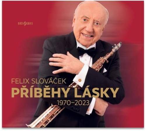 Felix Slováček - Příběhy lásky 1970–2023 CD