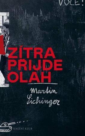 Martin Sichinger - Zítra přijde Olah