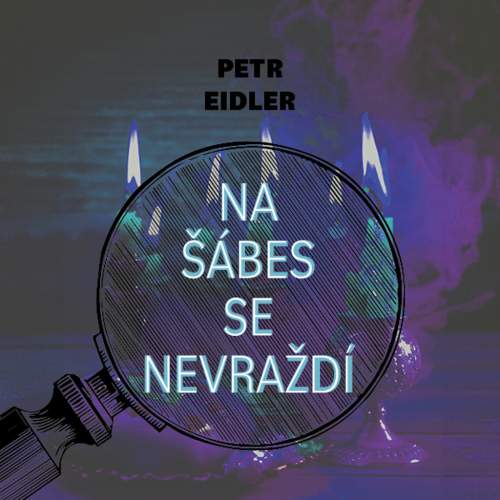 Petr Eidler - Na šábes se nevraždí CDmp3 Čte Martin Preiss