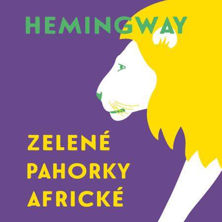 Ernest Hemingway - Zelené pahorky africké CDmp3 Čte Tomáš Černý