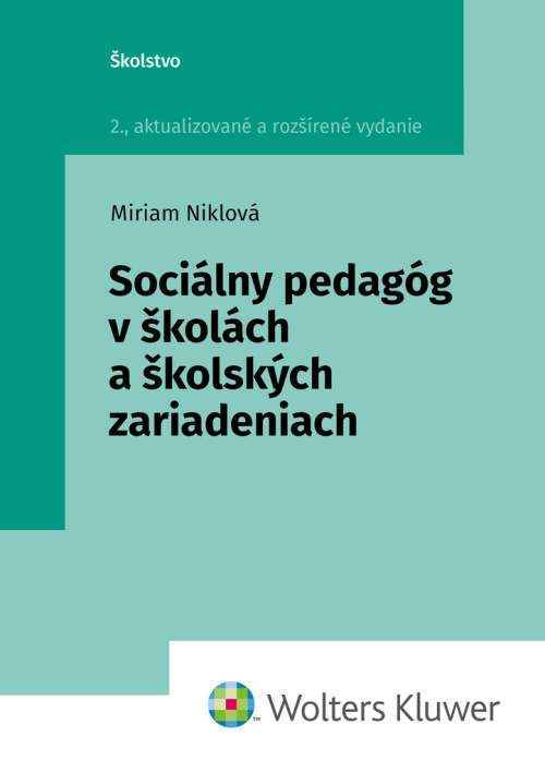 Miriam Niklová - Sociálny pedagóg v školách a školských zariadeniach