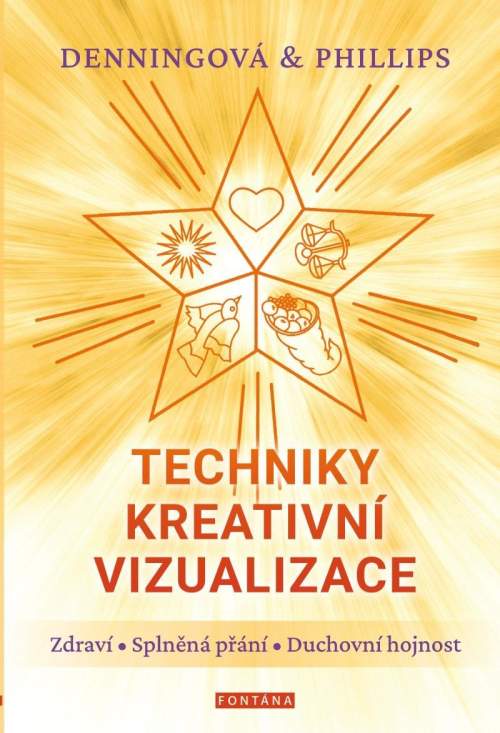 Melita Denning, Phillips Osborne - Techniky kreativní vizualizace