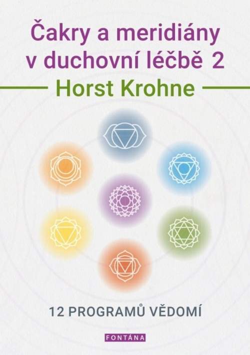 Horst Krohne - Čakry a meridiány v duchovní léčbě 2