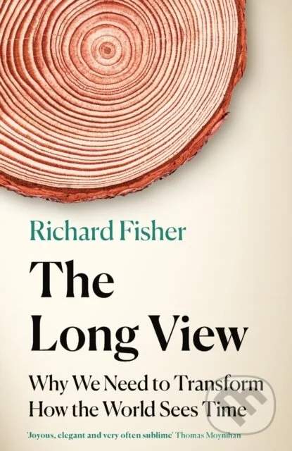 Richard Fisher - The Long View