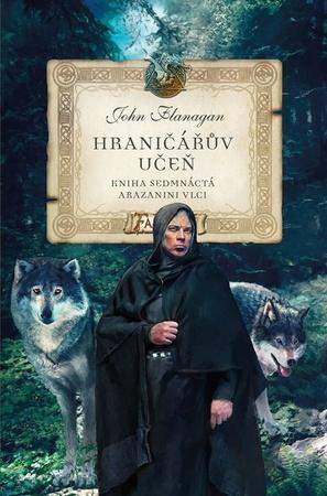 John Flanagan - Hraničářův učeň Arazanini vlci