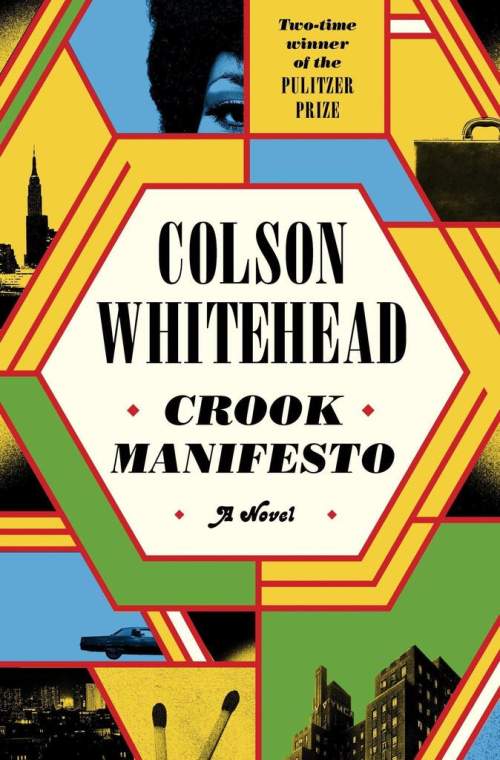 Colson Whitehead - Crook Manifesto