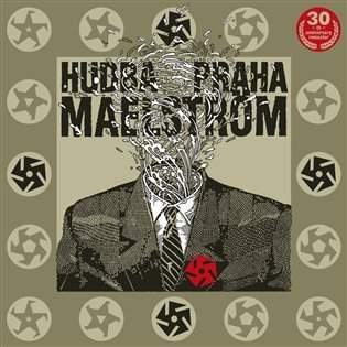 Hudba Praha – Maelstrom (30th Anniversary Remaster) LP