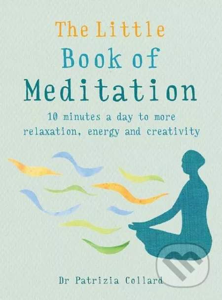 GAIA The Little Book of Meditation - Patrizia Collard