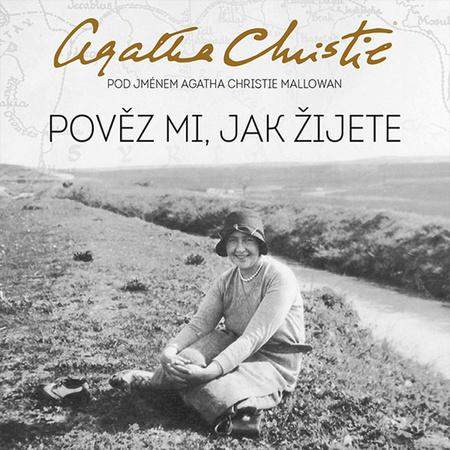 Agatha Christie - Pověz mi, jak žijete CDmp3 Čte Martina Hudečková