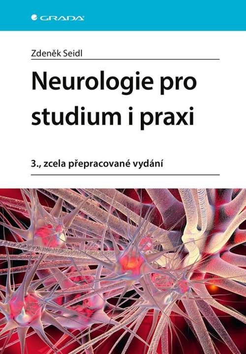 Grada Neurologie pro studium i praxi - Zdeněk Seidl