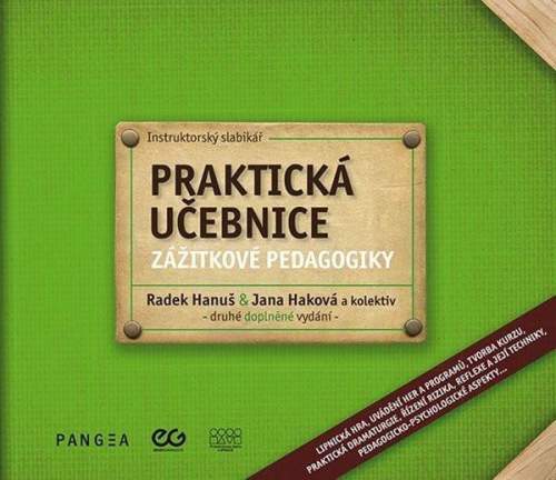 Hanuš Radek - Praktická učebnice zážitkové pedagogiky