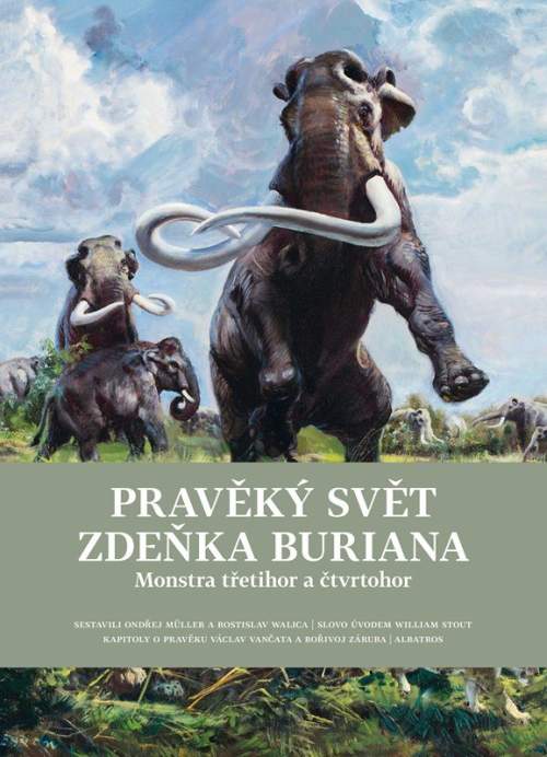 Ondřej Müller - Pravěký svět Zdeňka Buriana 2: Monstra třetihor a čtvrtohor