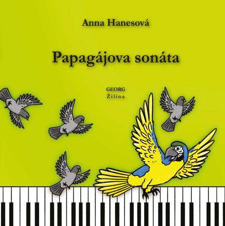 Anna Hanesová - Papagájova sonáta