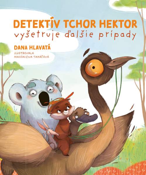 Dana Hlavatá - Detektív tchor Hektor vyšetruje ďalšie prípady