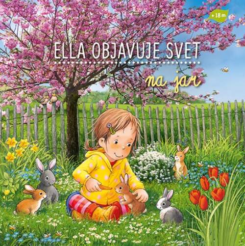 Sandra Grimmová - Ella objavuje svet Na jar