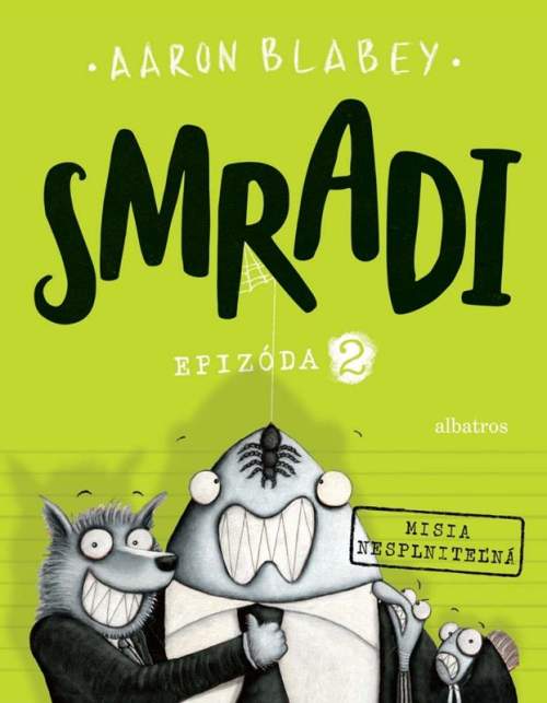 Aaron Blabey - Smradi: Epizóda 2