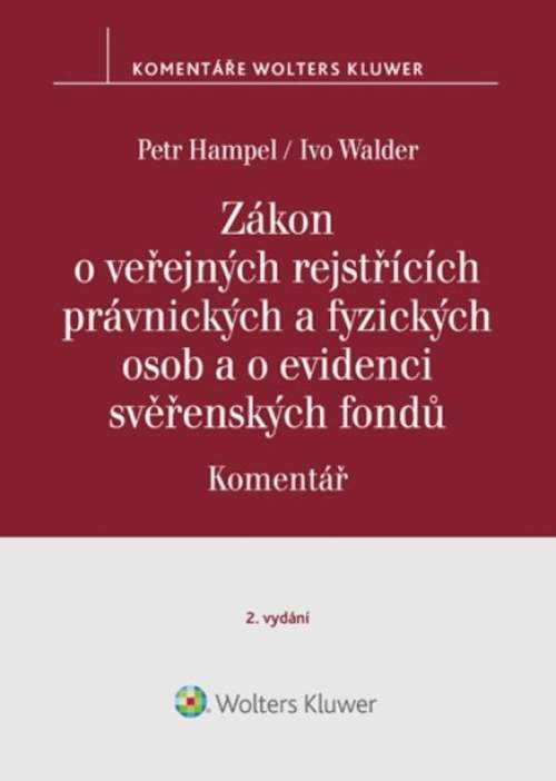 Petr Hampel, Ivo Walder - Zákon o veřejných rejstřících právnických a fyzických osob a o evidenci svěř..
