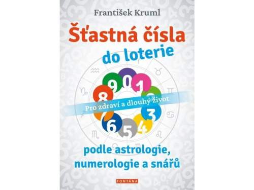 František Kruml - Šťastná čísla do loterie podle astrologie, numerologie a snářů