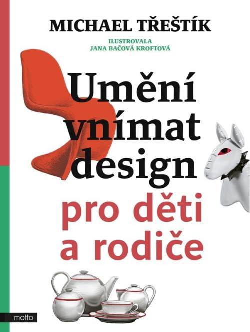 Michael Třeštík - Umění vnímat design pro děti a rodiče