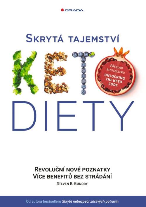 Steven R. Gundry - Skrytá tajemství keto diety