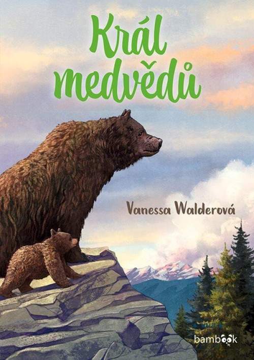 Walderová Vanessa - Král medvědů