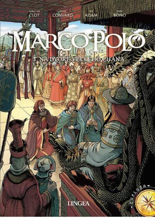 Christian Clot - Marco Polo 2: Na dvoře velkého chána
