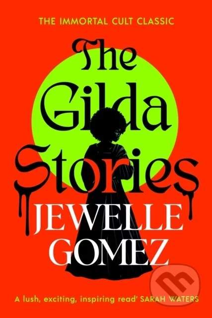 The Gilda Stories - Jewelle Gomez