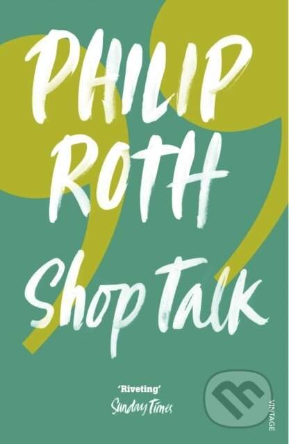 Shop Talk - Philip Roth