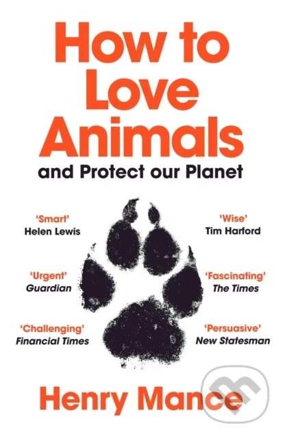 How to Love Animals - Henry Mance