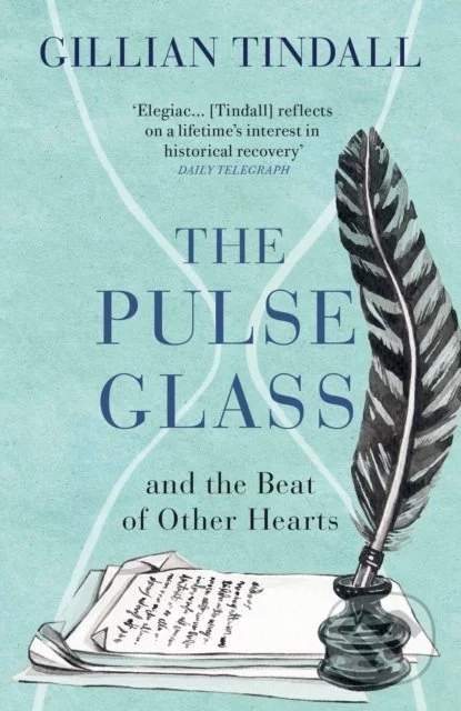 The Pulse Glass - Gillian Tindall