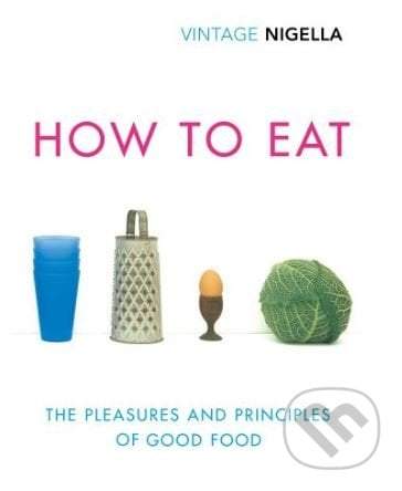 How to Eat - Nigella Lawson